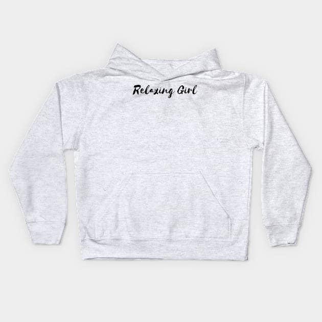 Relaxing Girl Kids Hoodie by Relaxing Positive Vibe